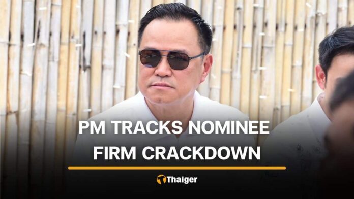 Prime Minister Anutin Oversees Efforts Against Foreign Businesses Misusing Thai Nominees
