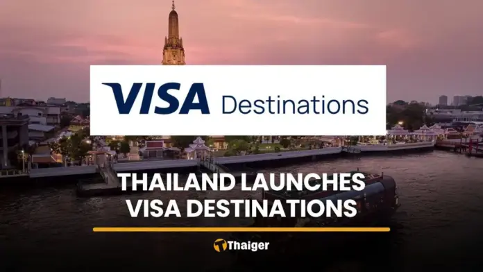 Thailand Launches Innovative Visa Destinations Program for Tourists