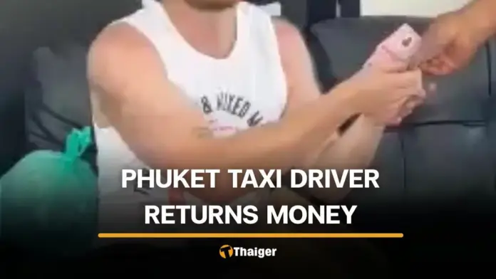 Phuket Taxi Driver Returns Overcharged Fare to Australian Tourist